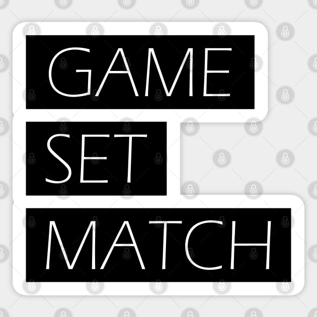 Game, Set, Match Sticker by TeeFusion-Hub